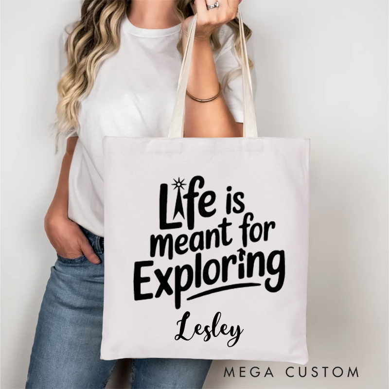 Personalized Life Is Meant for Exploring Tote Bag Gift for Traveling Lovers Gift for Travelers