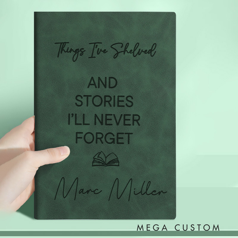 Personalized Stories I'll Never Forget Journals Engraved Leather A5 Notebook with Name for Librarian Gift Book Lover Gift Bookish Gift
