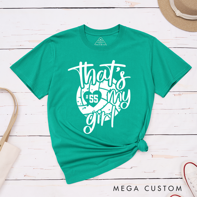 Personalized Volleyball T-Shirts Featuring Your Number - That's My Girl