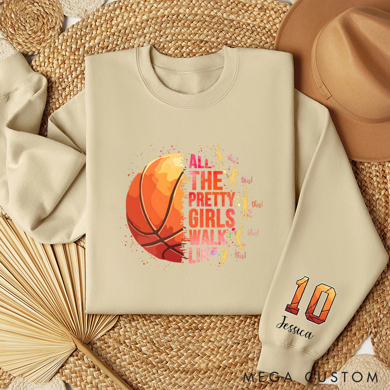 Personalized Basketball Sweatshirt with "Pretty Girls Walk Like This" Design and Custom Name & Number