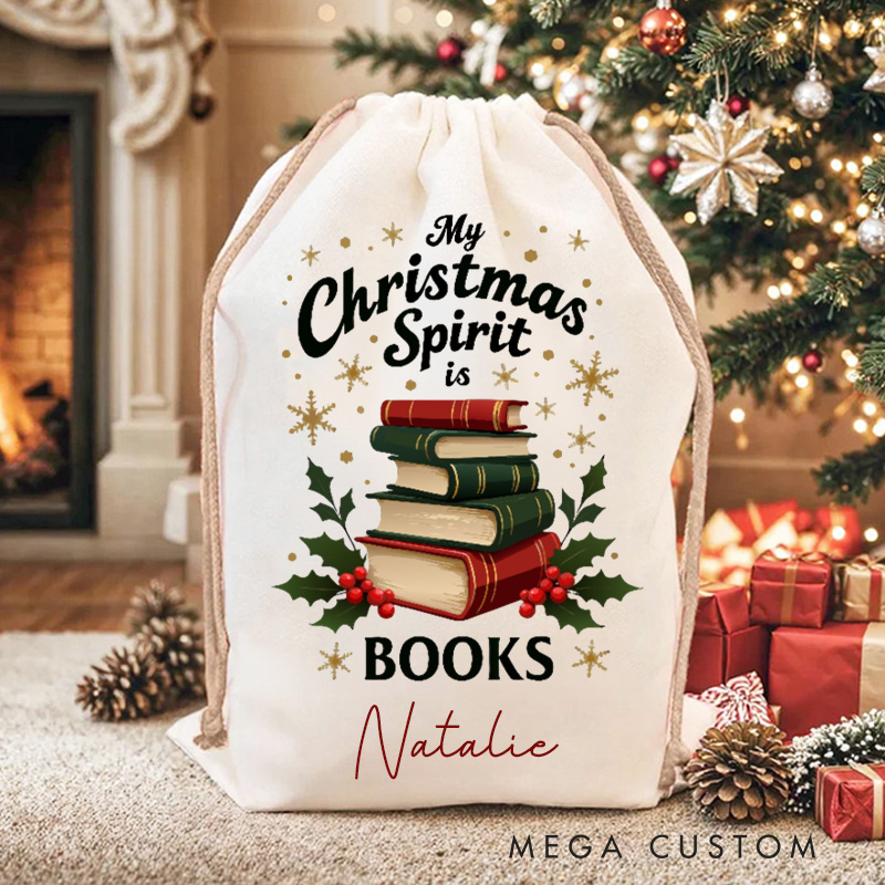 Personalized My Christmas Spirit is Books Christmas Bag Holly and Bookshelf Santa Sack with Name for Book Lover Christmas Gift Librarian Gift