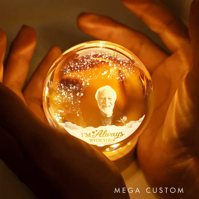 Personalized Crystal Globe Lamp Custom Photo I'm Always With You Wooden Base Crystal Lamp Sympathy Gift