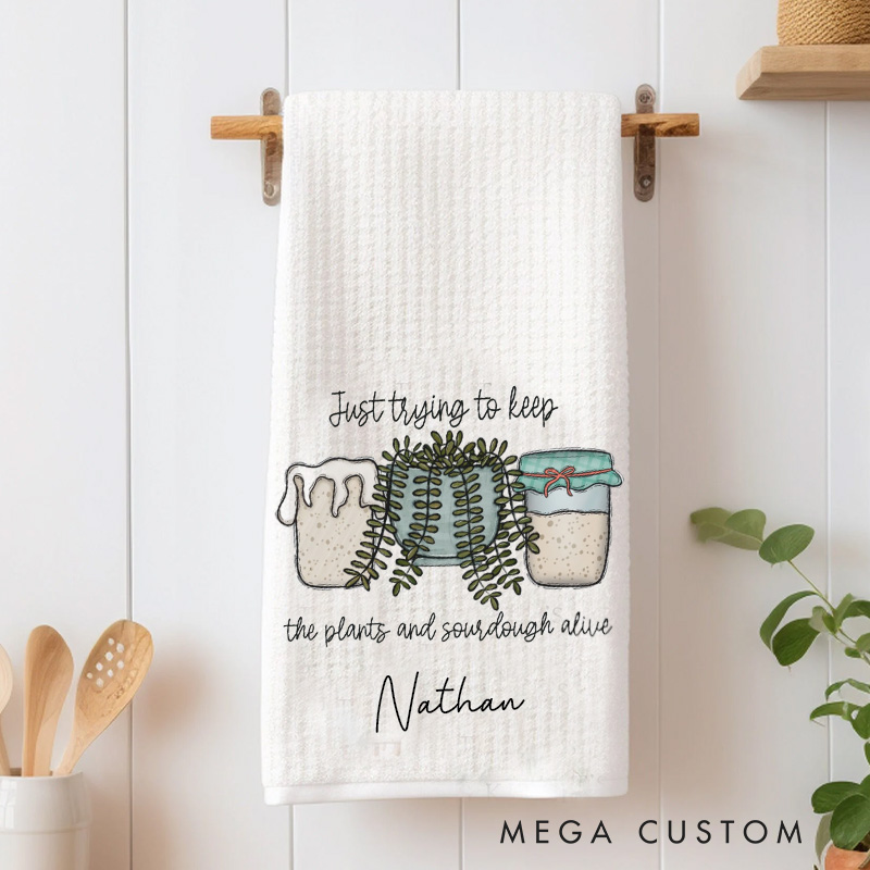Personalized Just Trying to Keep Baking Kitchen Towel Custom Sourdough Tea Dish Towel Hand Kitchen Towel Gift for Baking Lover
