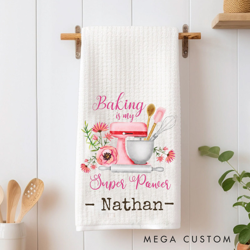Personalized Baking is My Super Power Kitchen Towel Kitchen Mixer Tea Towel Baking Mixer Flour Sack Dish Towel for Baking Lover Gift