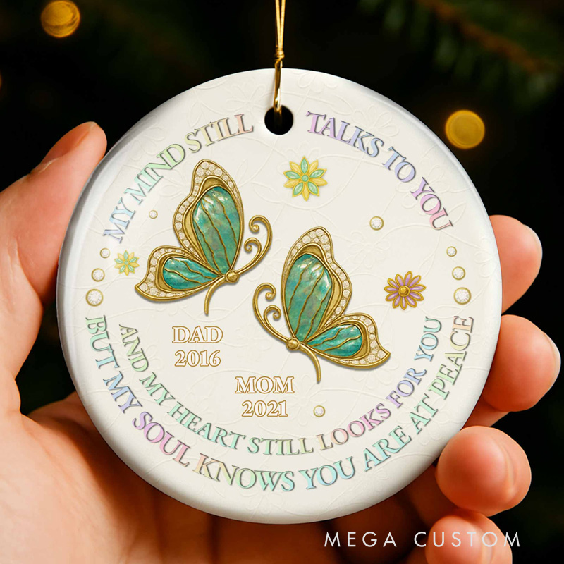Personalized Christmas Ornament My Mind Still Talks To You Butterflies And Flowers Memorial Ornament Bereavement Gifts