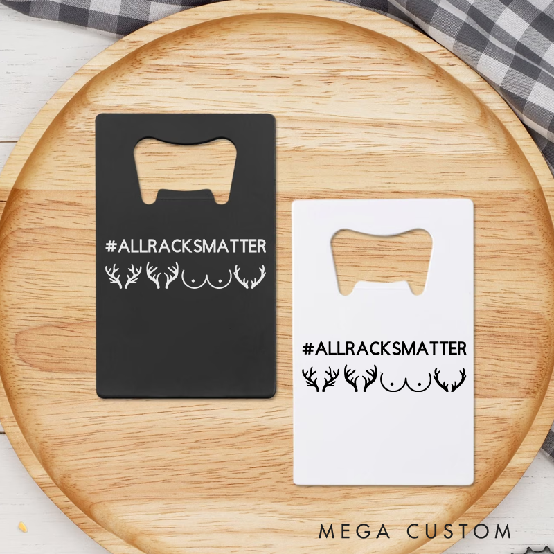 Personalized Stainless Steel Hunting Bottle Opener All Racks Matter Bottle Openert Funny Gift for Hunting Outdoor Lover