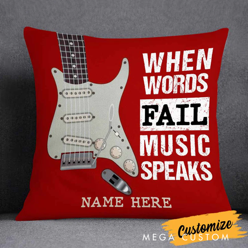 Personalized Name When Words Fail Music Speaks Guitar Pillow for Music Lover Guitar Lovers Custom Gift