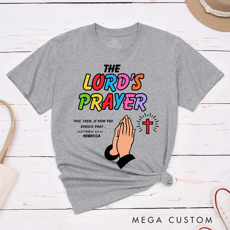 Personalized the Lord’s Prayer Cotton T-Shirt with Name Christian Matthew 6:9-13 Classic T-Shirt Praying Hands Shirt Bible Verse Tee Christian Gift