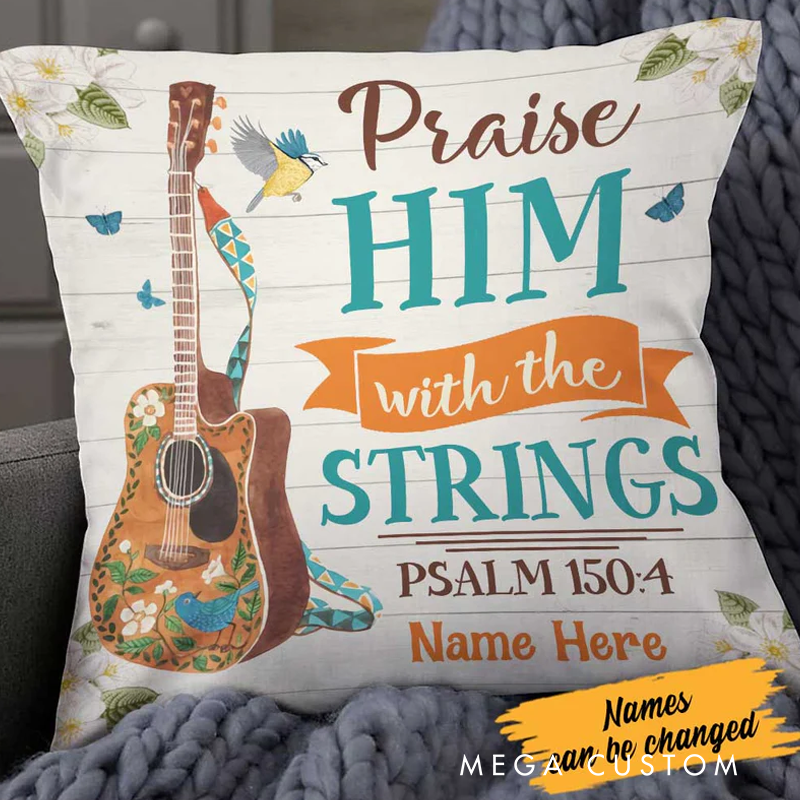 Personalized Name Throw Pillow Praise Him With the Strings Psalm 150:4 Pillow for Music Lover Guitar Lovers Custom Gift