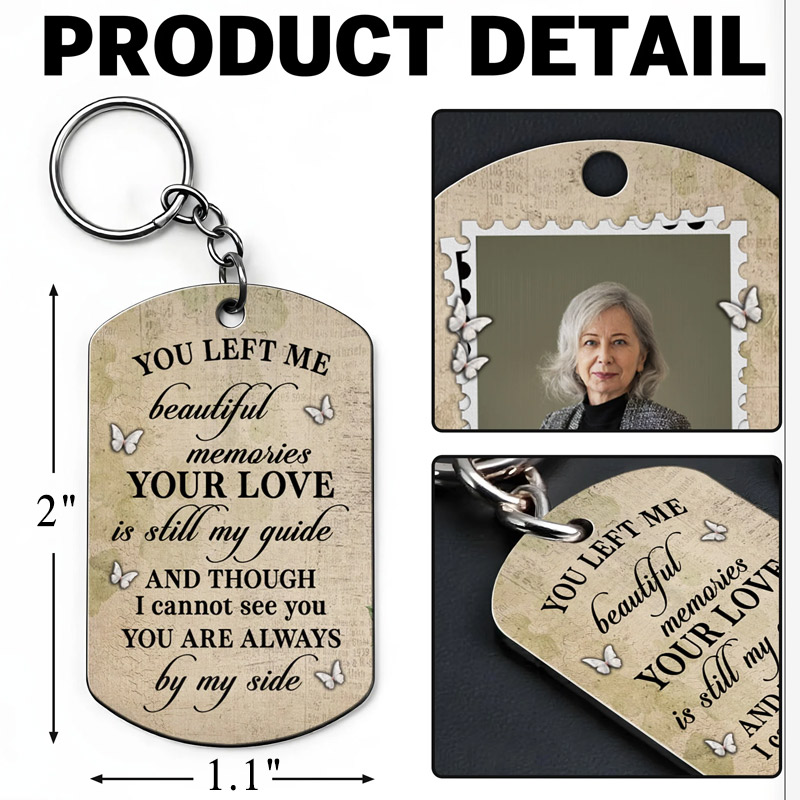 Personalized Memorial Keychain You Left Me Beautiful Memories Flowers and Butterflies Keychain Remembrance Gift for Loss of Loved One