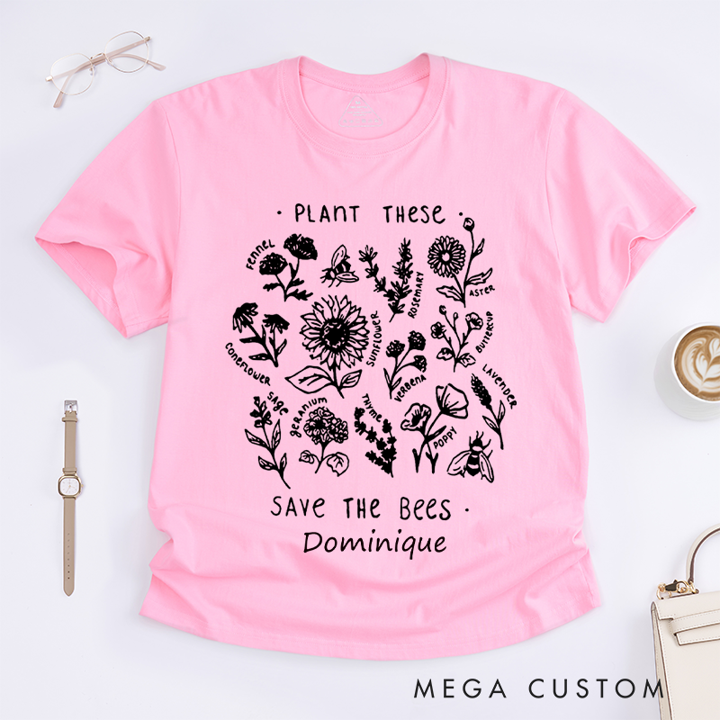 Personalized Plant These Save the Bees Classic T-shirts Bee Lover Shirt Graphic Tee Honey Bee Shirt Gardening Lover Shirt Plant Lover Gift