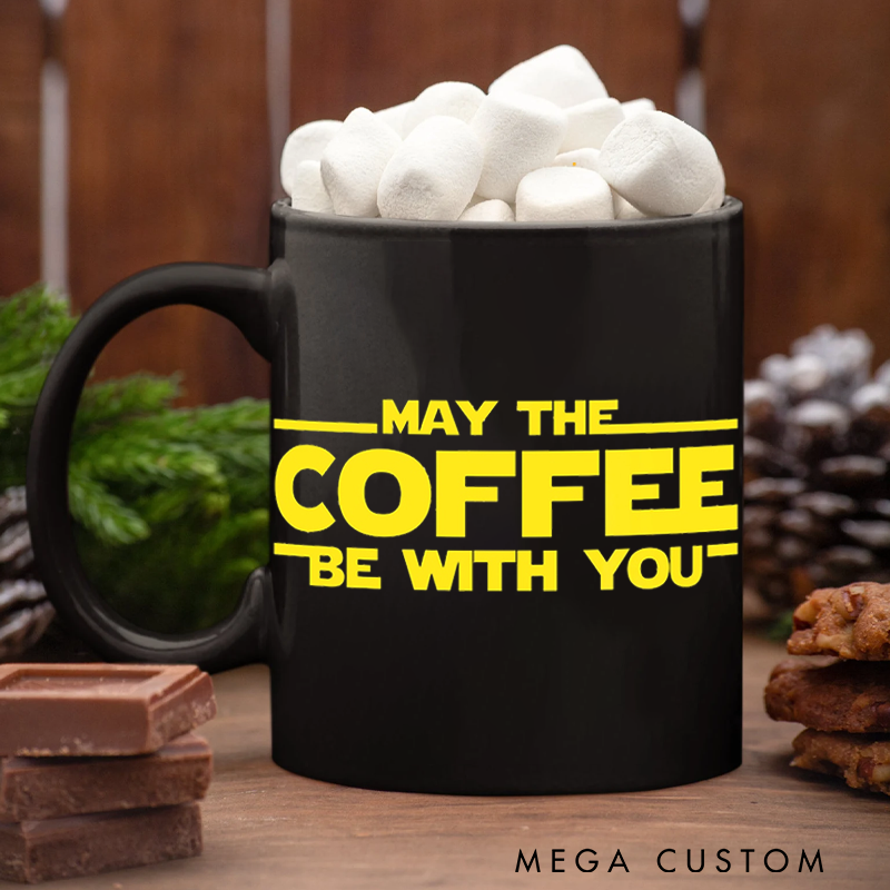 Personalized Custom Coffee Cup Sci-Fi Lover Be with You Mug Funny Gift for Geek Nerd