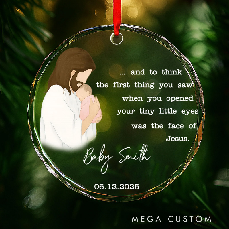 Personalized Circle Glass Miscarriage Ornament Stillbirth Keepsake  The First Thing You Saw Was The Face Of Jesus Sympathy Gift 