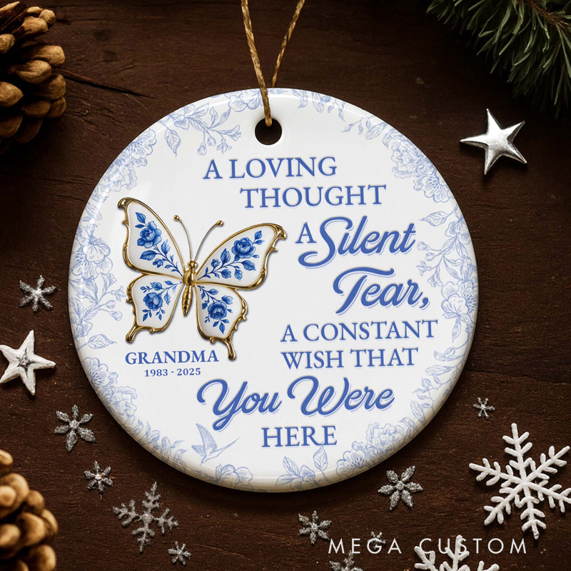 Personalized Ceramic Ornament A Loving Thought A Silent Tear Memorial Butterfly Ornament Gift for Family and Memorial Keepsake 