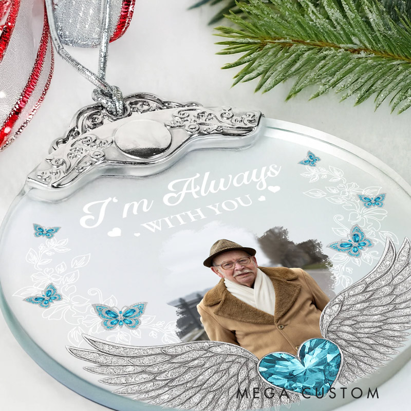 Personalized Glass Ornament With Silver Cap Custom Photo I'm Always With You Angel Wings and Heart Memorial Ornament 