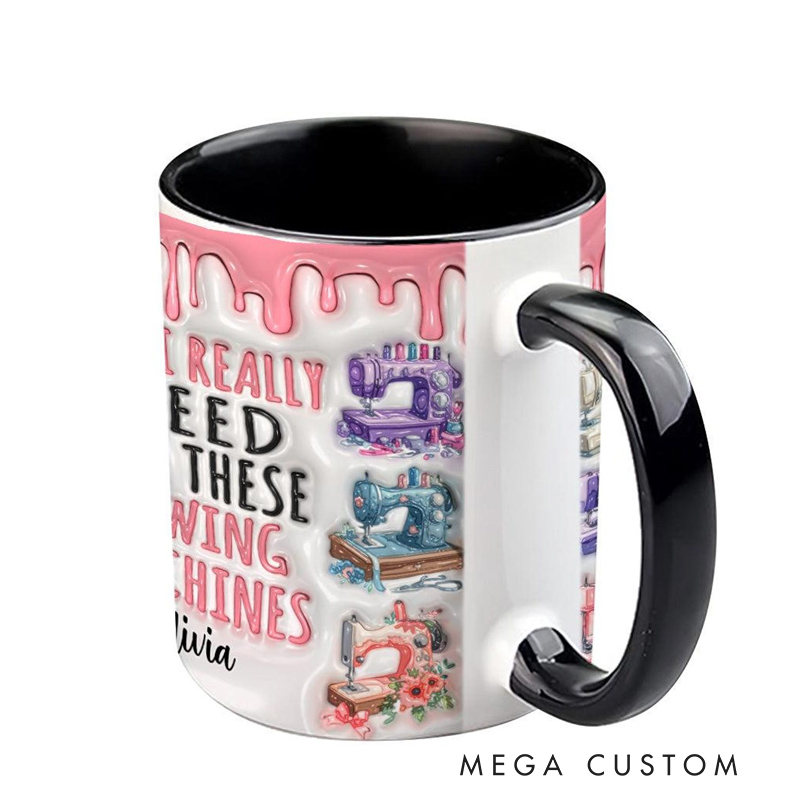 Personalized I Really Need All These Sewing Machines Accent Mug Custom Sewing Cup Sewing Gifts For Women Gifts For Sewing Lovers