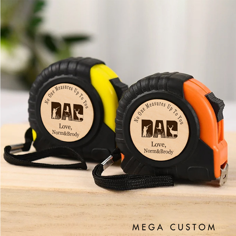 Personalized Tape Measure No One Measures up to You Tape Measure Custom Hunting Tape Measure for Husband Dad Home Improvement Gifts