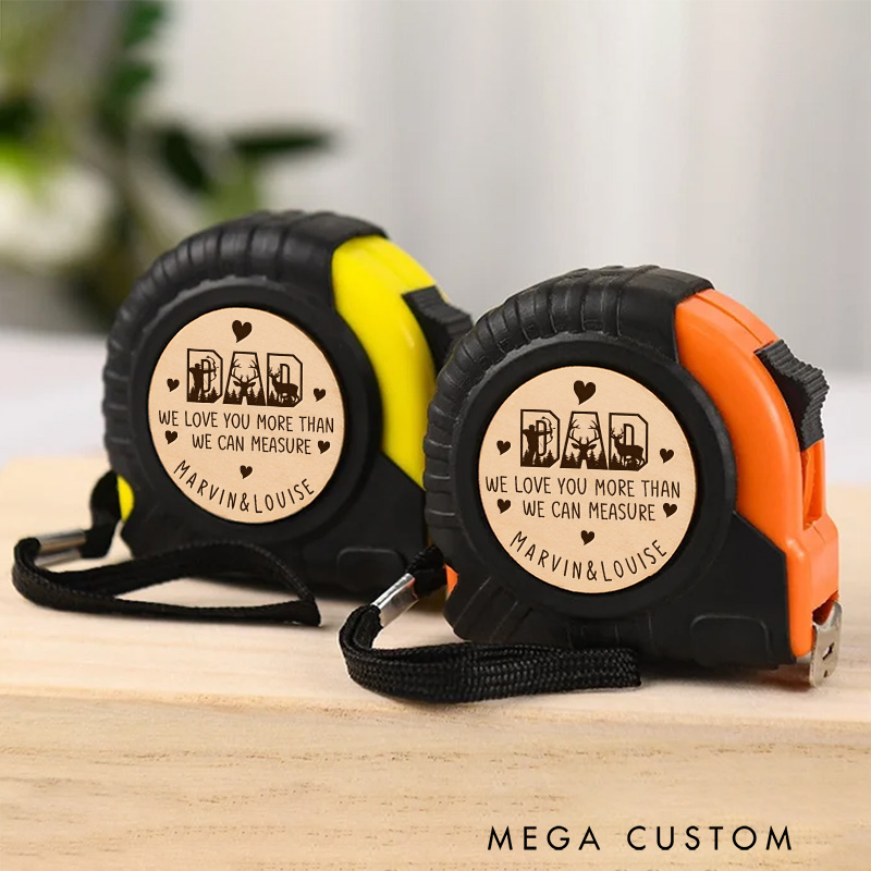 Personalized Custom Tape Measure We Love You More Than We Can Measure Engraving Tape Measure Tool Gifts for Husband Dad