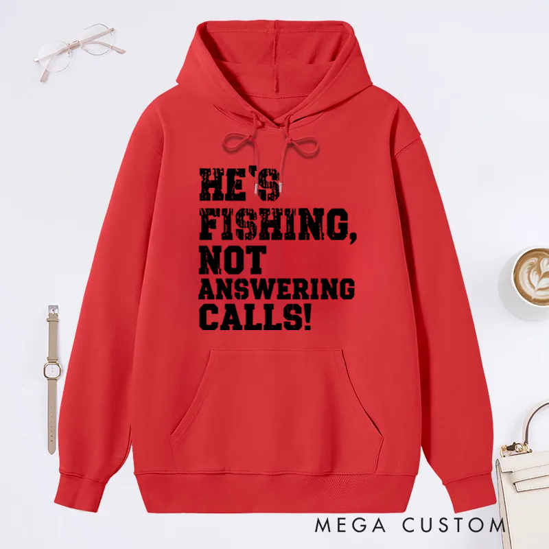 Personalized Funny Fishing Hoodie He's Fishing Sweatshirt Funny Fisherman Hoodie Cozy Sweatshirt for Fishing Lovers Perfect Gift for Outdoor Adventures