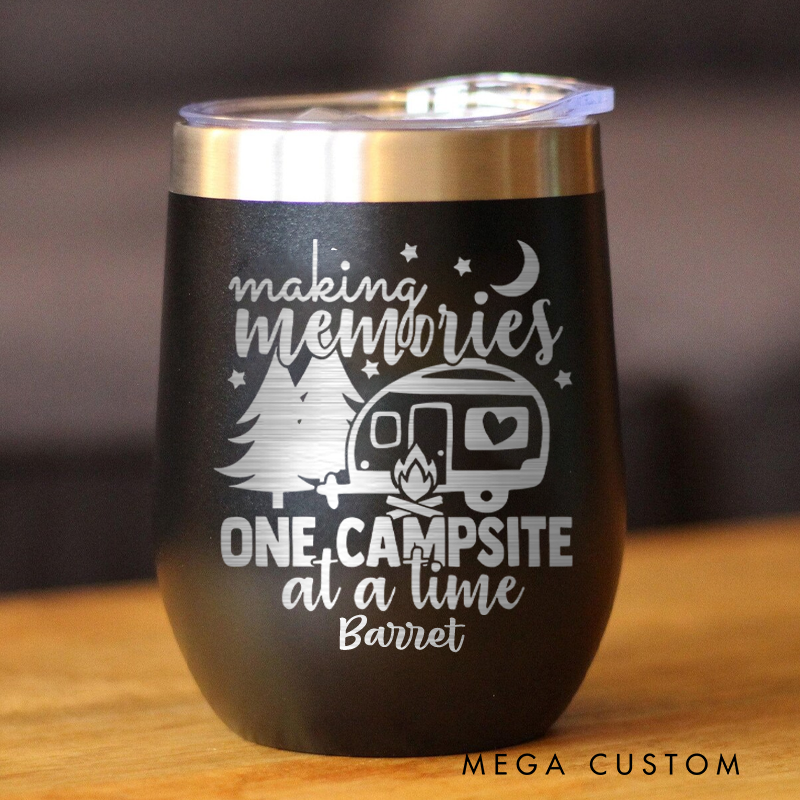 Personalized Camping Tumbler Making Memories One Campsite at a Time Outdoor Camping Wine Tumbler for Friend Outdoor Lover