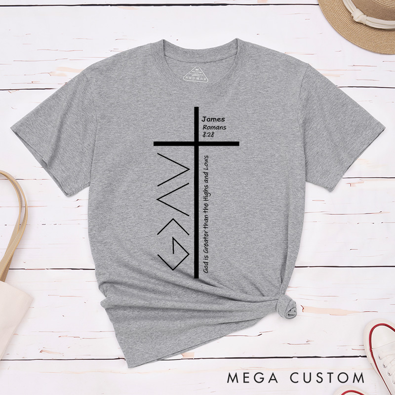 Personalized God Is Greater Than the Highs and Lows Classic T-Shirt Romans 8:28 Bible Verse Shirt Religious Shirt Easter Gift for Christians