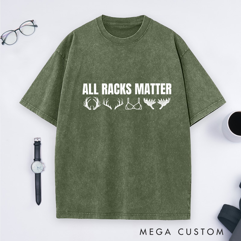 Personalized All Racks Matter Washed T-Shirt Deer Hunting Washed T-Shirt Hunting Gif for Him Husband