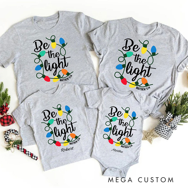 Personalized Be the Light Family Matching Christmas T-Shirt with Name Family Christmas Lights Bible Verse Shirt Christian Gift for Christmas