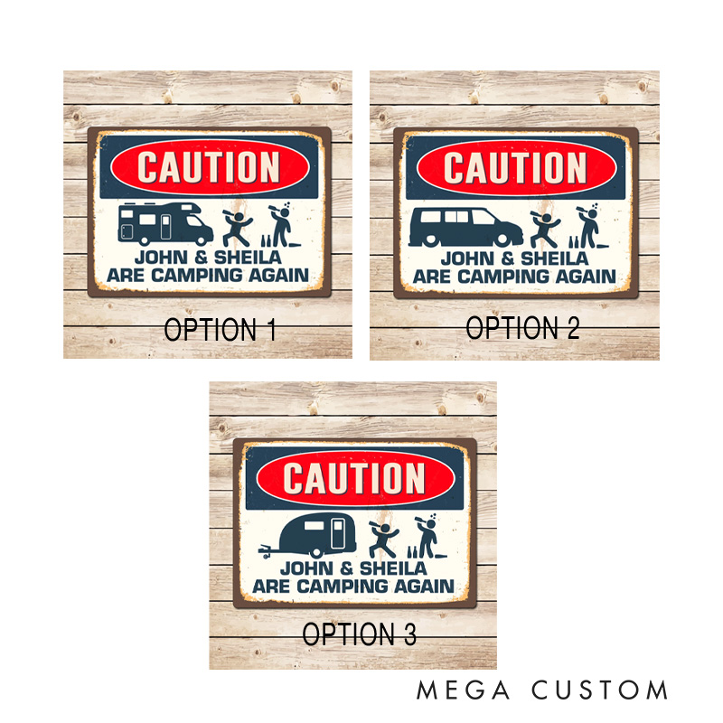 Personalised Funny Caution Camping Motorhome Sign Add Name Campervan Campsite Pitch Gift for Outdoor Enthusiasts