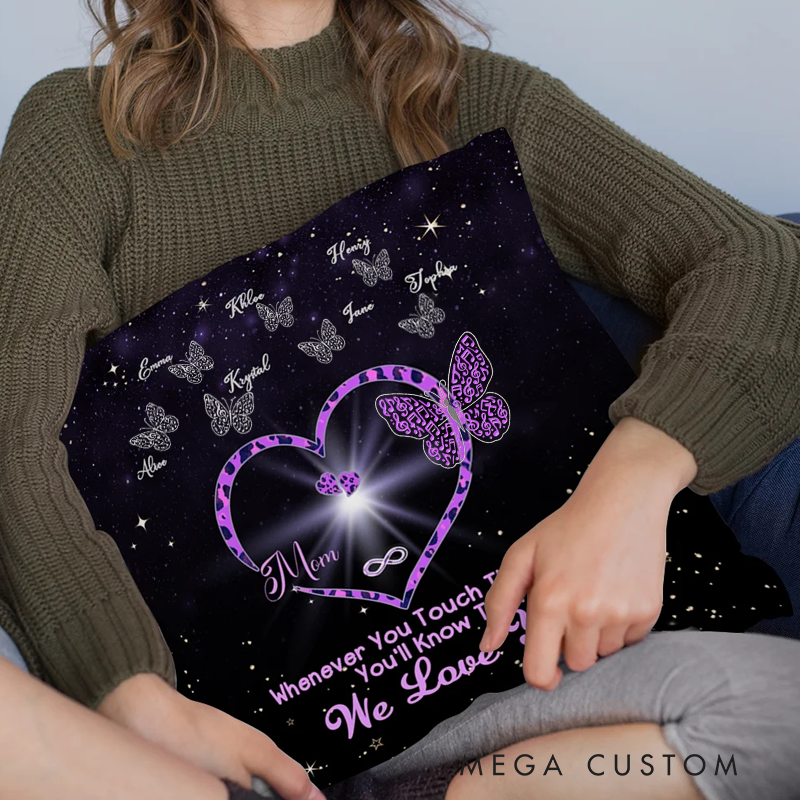 Personalized Whenever You Touch This Heart You'll Know We Love You Throw Pillow Cover with 1-9 Butterflies Mother's Day Gift for Her