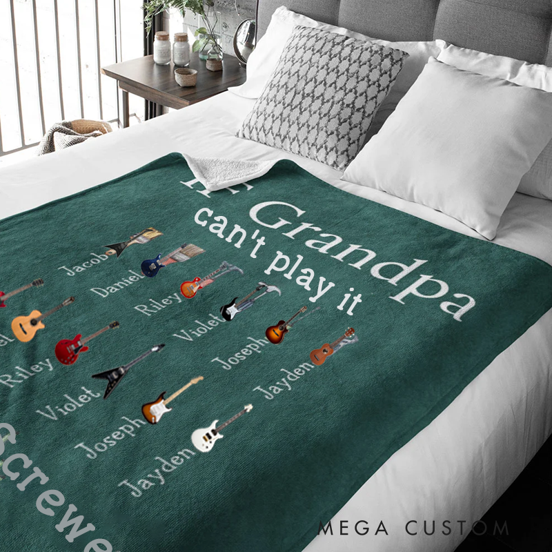 Personalized If Grandpa Dad Can’t Play It Play Guitars Blanket with 1-12 Kid's Name Father's Day Birthday Gift for Dad Grandpa