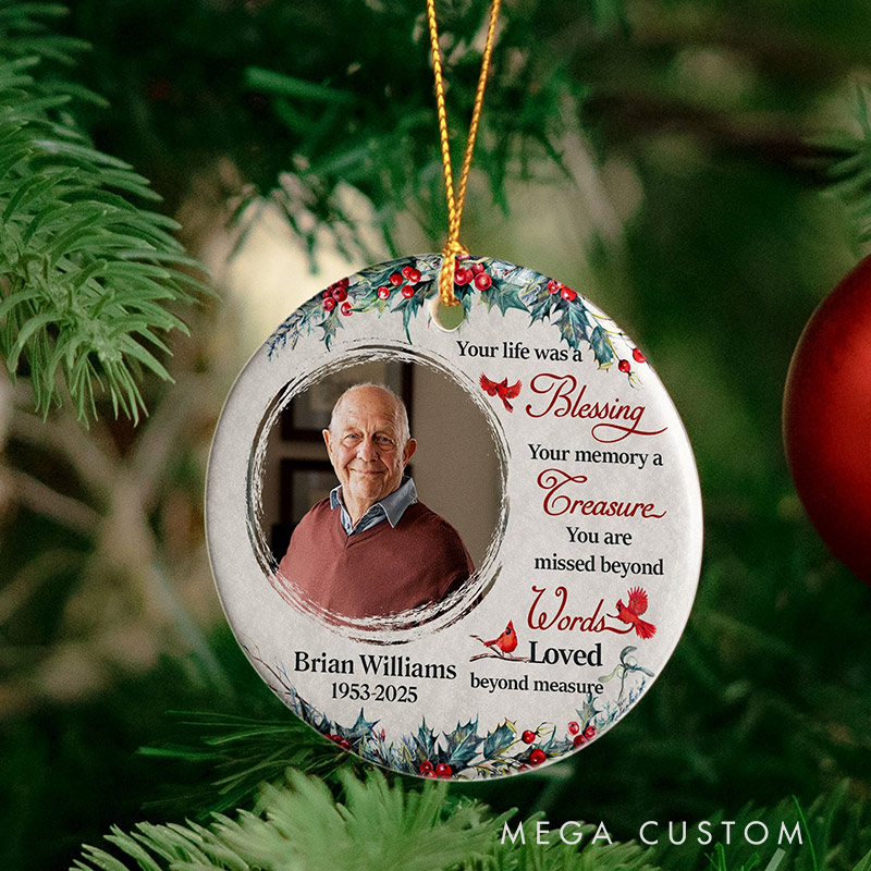 Your Memories, Our Craft — MegaCustom Magic Personalized Photo Memorial Ornament Your Life Was A Blessing Christmas Ornament Sympathy Gift for Loss of