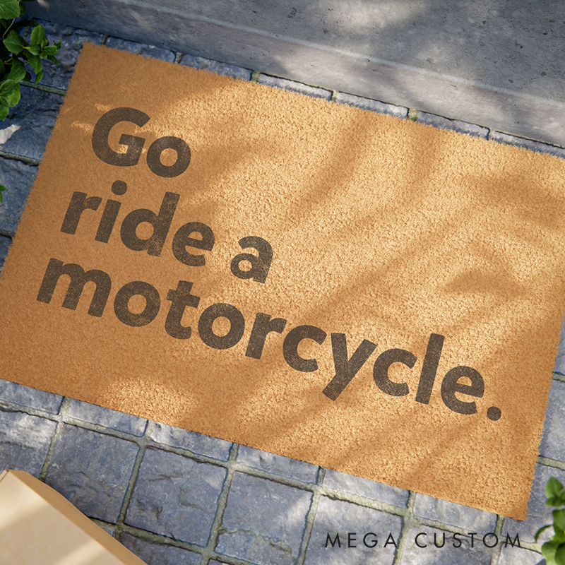 Personalized Go Ride a Motorcycle Coir Doormat Custom Text Welcome Mat for Bikers and Motorcycle Lovers