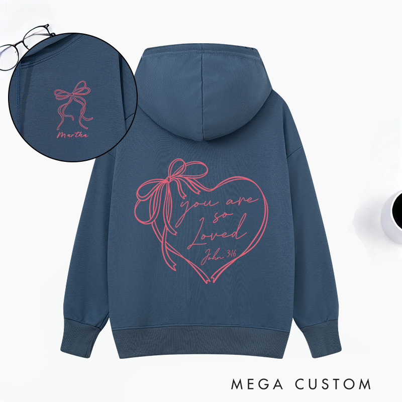 Personalized You are so Loved Front and Back Classic Hoodies with Custom Name John 3:16 Bible Verse Hoodies Christian Valentine Day Gift for Women