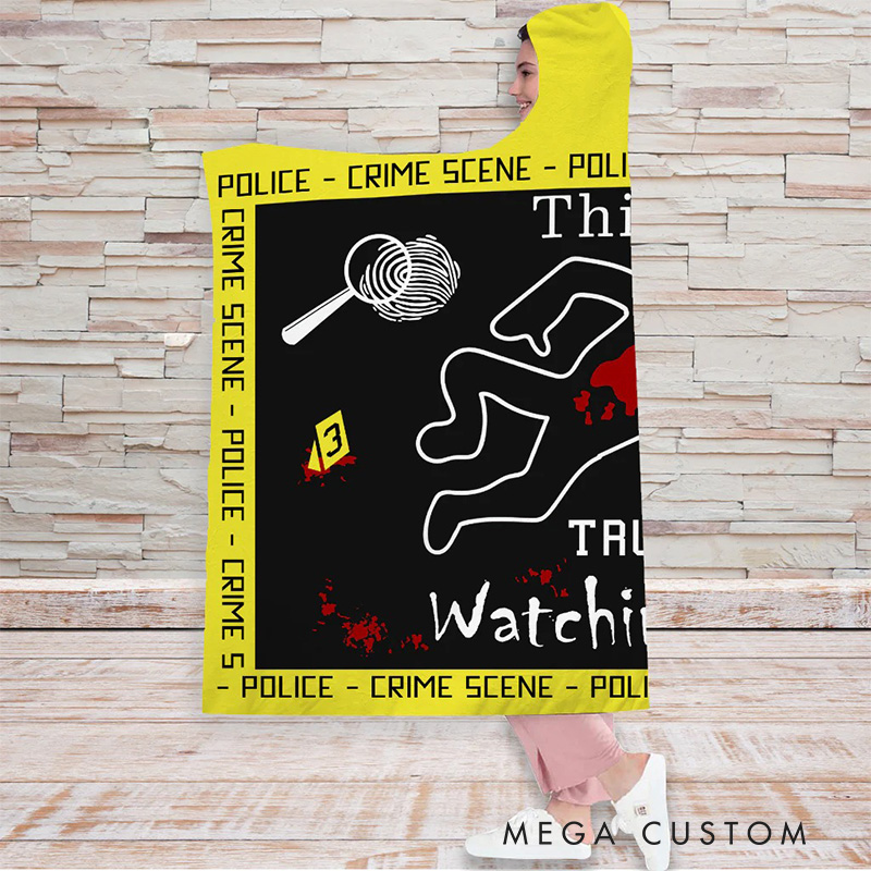 Personalized True Crime Watching Wearable Blanket Hoodie with Name Movie Lover Gift for Friends Birthday Gift