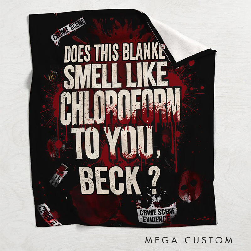 Personalized Smell Like Chloroform Blanket Movie Blanket TV Show Flannel Blanket Movie Blanket with Name for Friends Birthday Gift
