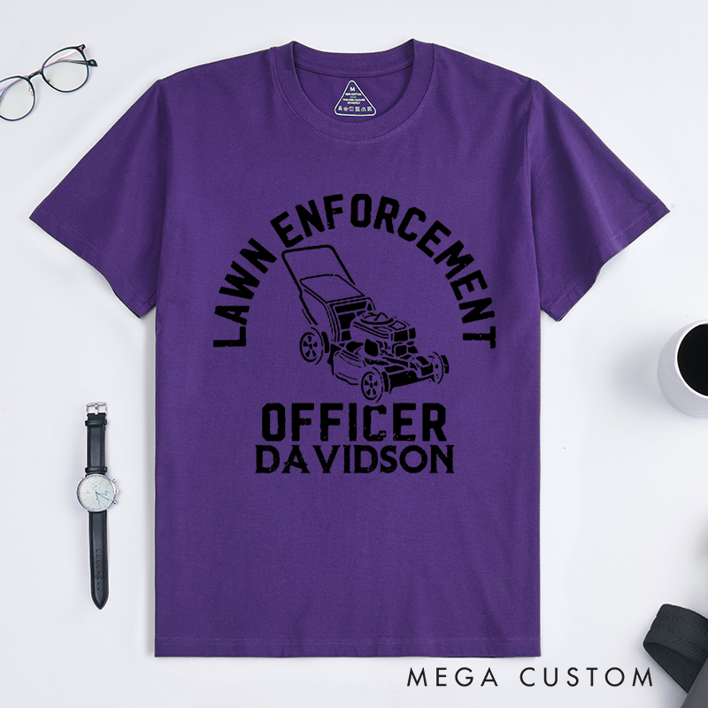 Personalized Lawn Enforcement Officer Classic T-Shirts Gardener Daddy Gift Funny Dad Shirt Gardener Shirt Garden Lover Dad Tee Dad Life Tee
