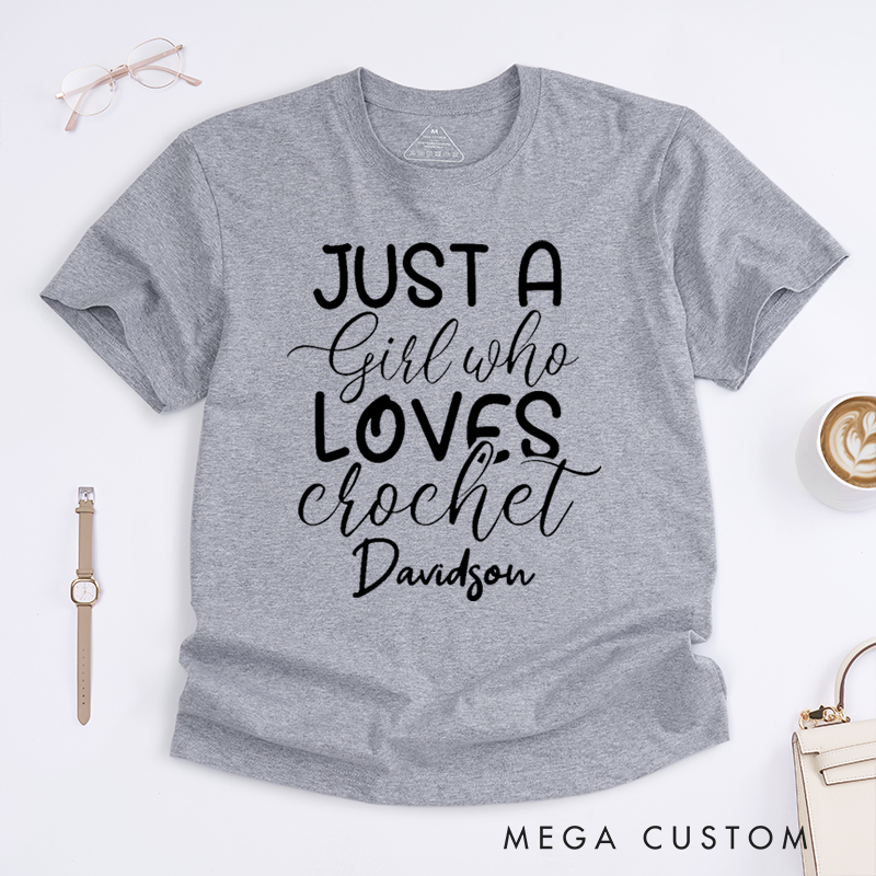 Personalized Just A Girl Who Loves Crochet Classic T-Shirts Gift for Knitting Lover knitting Mom Gift Grandma Knitting Shirt Knitter Shirt