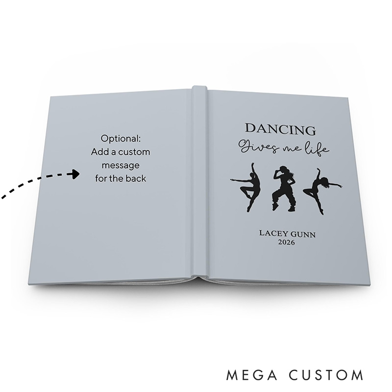 Personalized A5 Dancing Gives Me Life Hardcover Journal Custom Ballerina Notebook Choreography Studio Dancer Gift Recital or Team Gift for Ballerinas