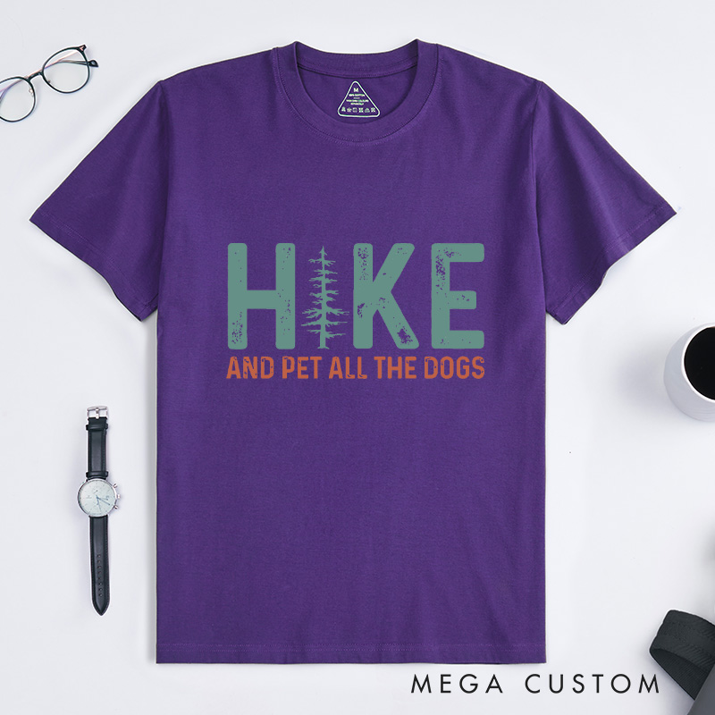 Personalized Hike And Pet All The Dogs T-Shirt Funny Camping T-Shirt  Funny Gift For Camper Outdoorsy Lover