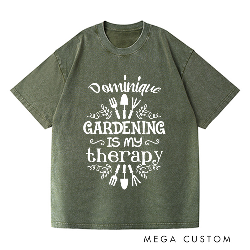 Personalized Gardening Is My Therapy Washed T-Shirts Gardener Shirt Plant Lover Shirt Gardener Gift Garden Tee Farmer Shirt Botanical Shirt
