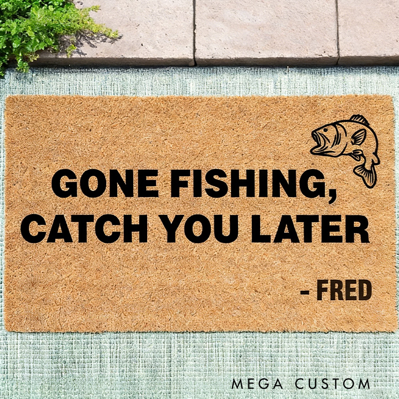 Personalized Gone Fishing Catch You Later Customizable Name Doormat Gift for Dad / Grandad / Fisher Sea Bass Fish Coconut Coir Doormat