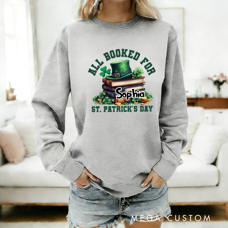 Personalized All Booked St Patricks Day Sweatshirt Irish Book Lover Crewneck for Reading Lovers