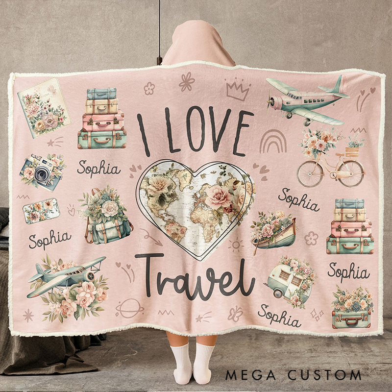 Personalized I Love Travel Blanket Hoodie Custom Wearable Blanket Hoodie with Name for Traveling Lovers