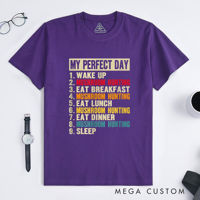 Personalized Mushroom Hunter's Perfect Day T-Shirt Funny Mushroom T-Shirt Gift for Outdoor Hunting Lover