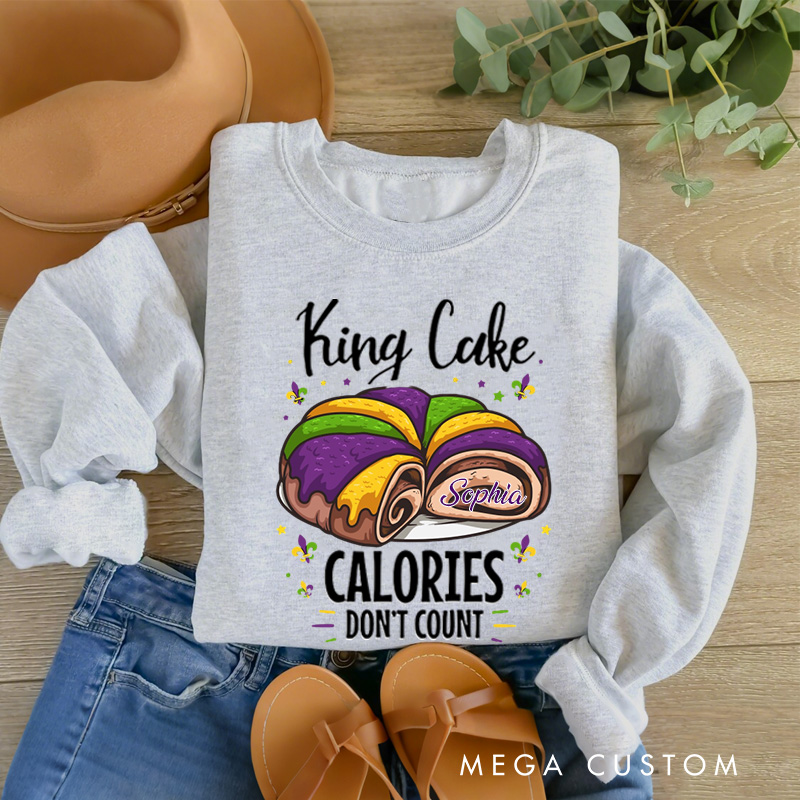 Personalized King Cake Calorie Don't Count Sweatshirt with Name Mardi Gras Donut Sweatshirt Fat Tuesday Shirt Gift for Baking Lover Him Her Cake Lover