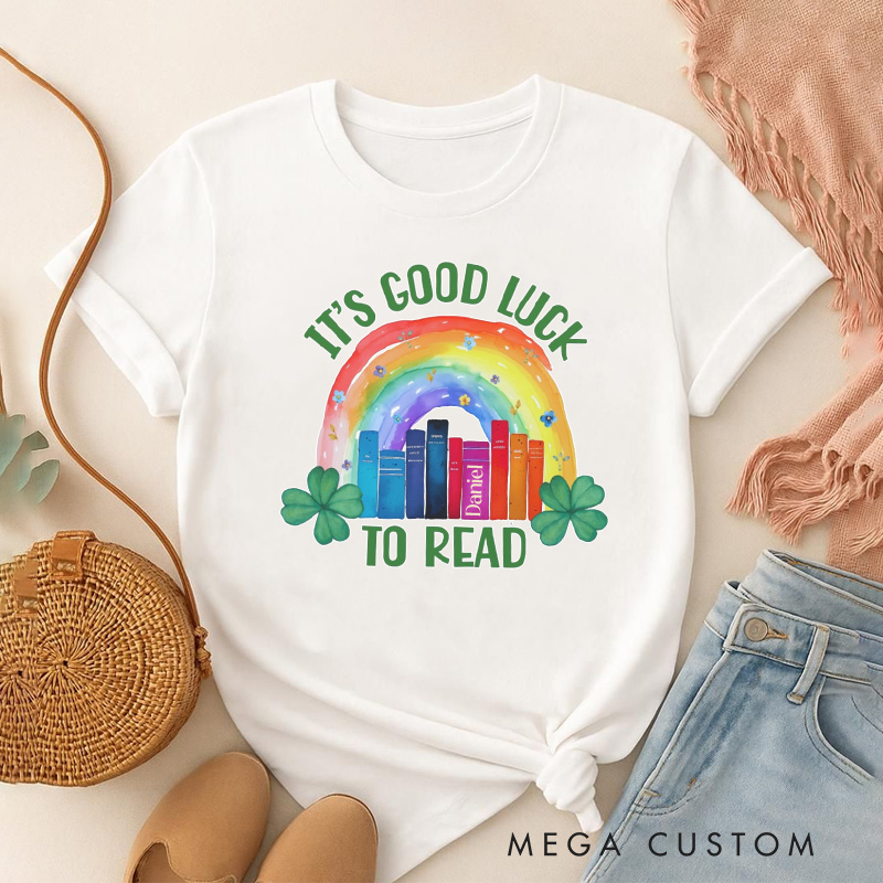 Personalized It's Good Luck to Read Classic T-Shirts St. Patrick's Day Reading Shirt with Name  Lucky Reading Tee for Book Lover Bookworm Girlfriend Wife Women