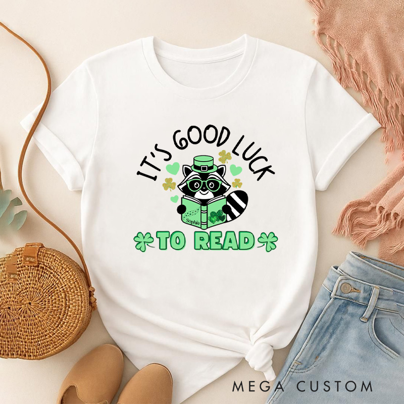 Personalized It's Good Luck to Read Classic T-Shirts St. Patrick's Day Reading Racoon Shirt with Name Tee for Book Lover Bookworm Girlfriend Wife Women St. Patrick's Day Gift