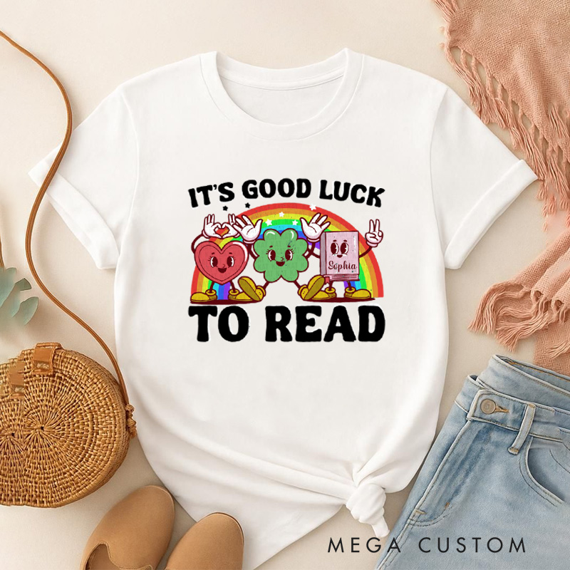 Personalized It's Good Lick to Read Classic T-Shirts Irish Retro Bookish Lucky Shirt with Name for Book Lover Bookworm Girlfriend Wife Women Gift