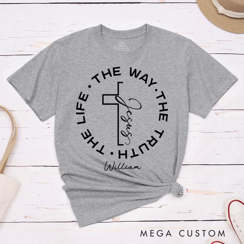 Personalized Jesus the Way the Truth the Life Classic T-Shirt with Custom Name Christian Cross Shirt Bible Verse Tee Religious Gift for Men