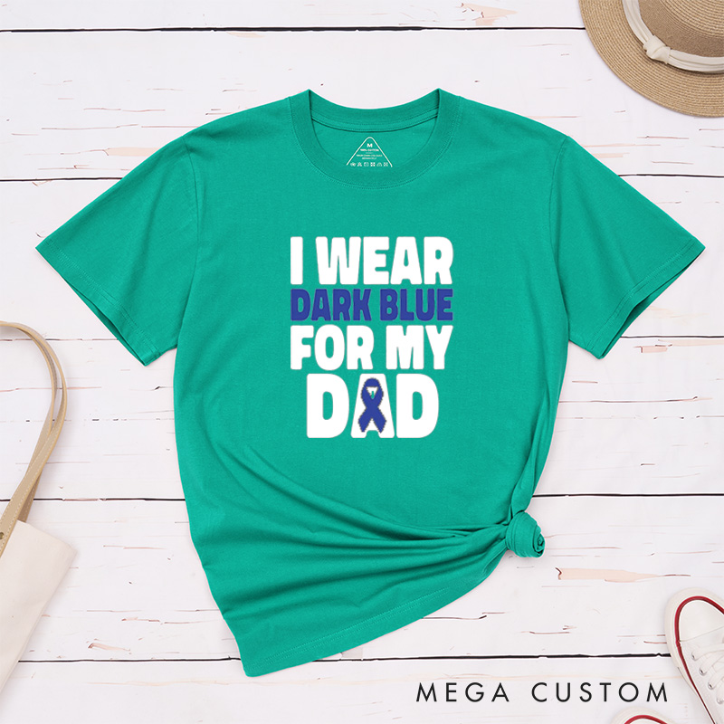 Personalized I Wear Dark Blue For Colon Cancer Support T-Shirt